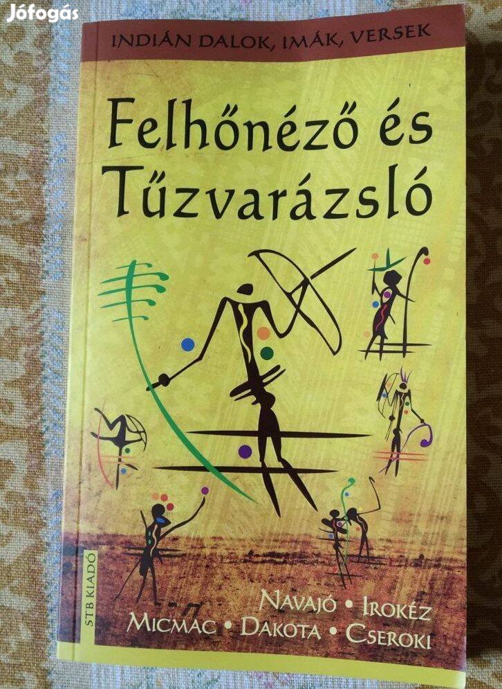 Felhőnéző és Tűzvarázsló indián könyvek