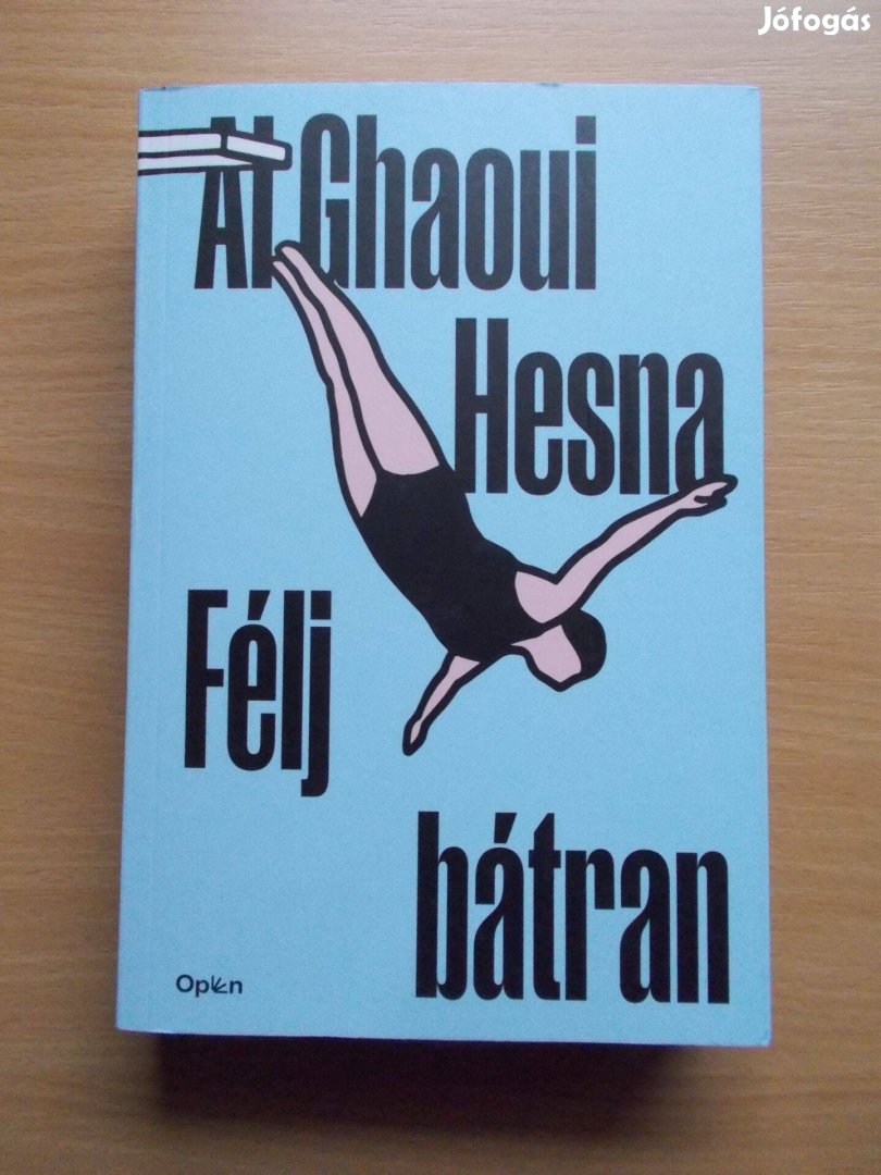 Félj bátran, Al Ghaoui Hesna