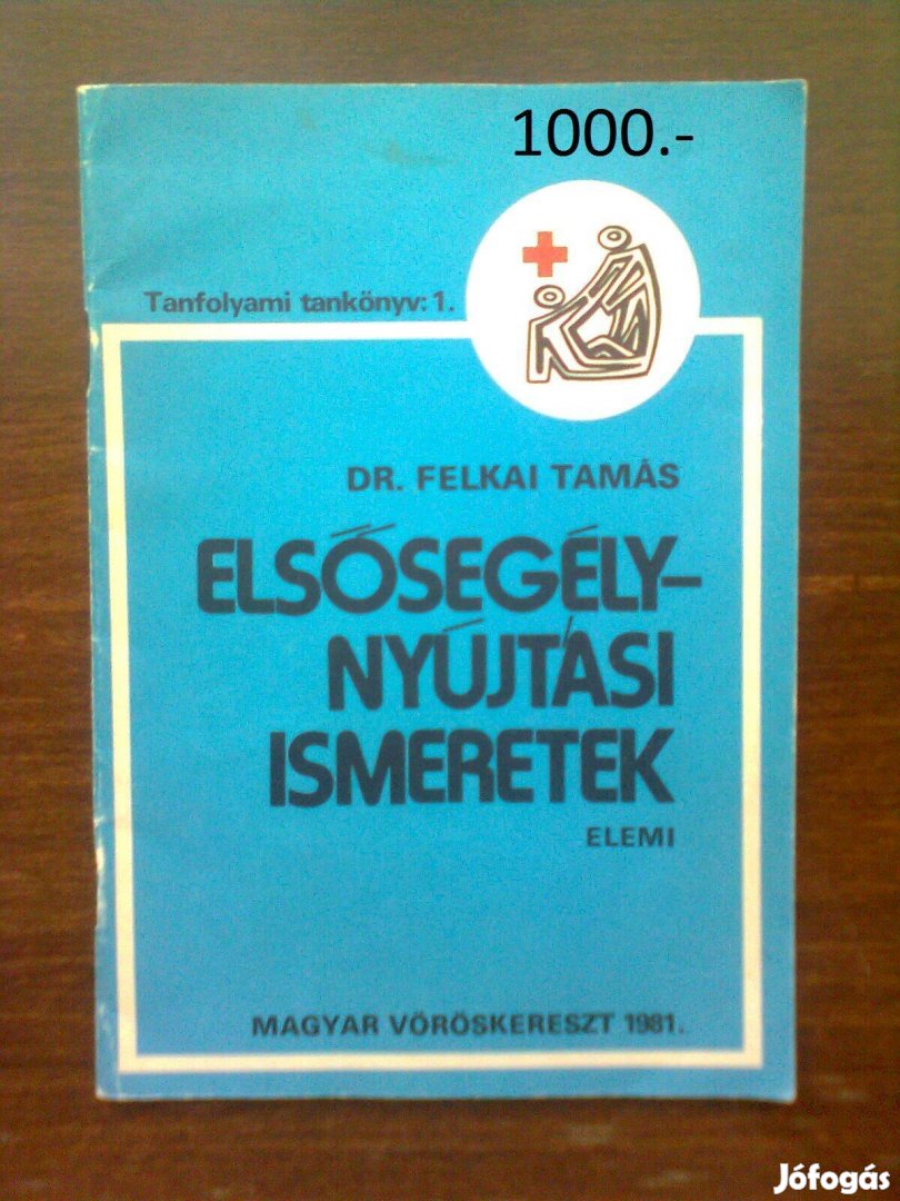 Felkai Elsősegélynyújtási ismeretek