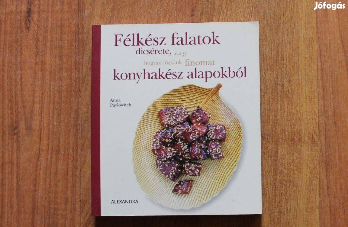 Félkész falatok dicsérete, avagy hogyan főzzünk finomat