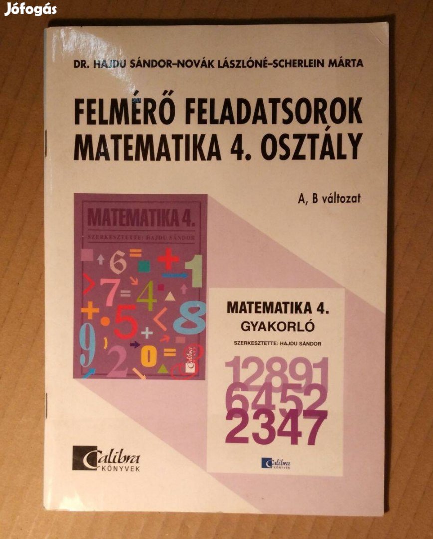 Felmérő Feladatsorok - Matematika 4.osztály (1999) 6kép+tartalom