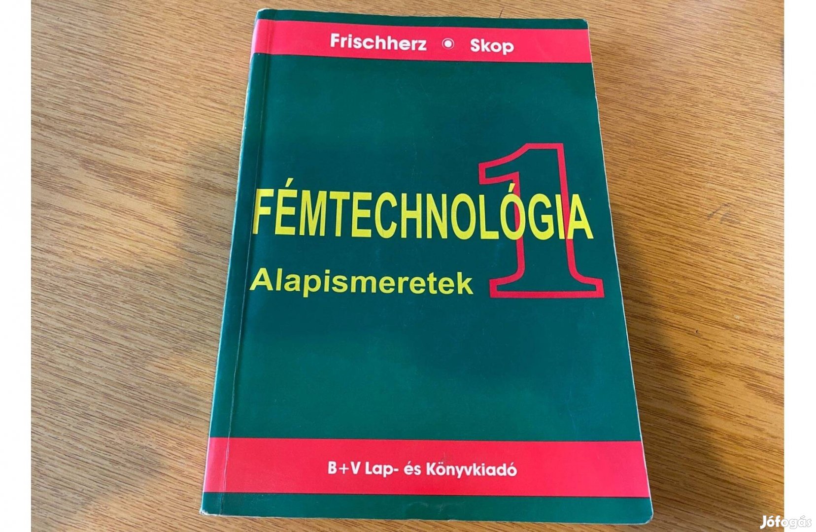 Fémtechnológia 1. alapismeretek