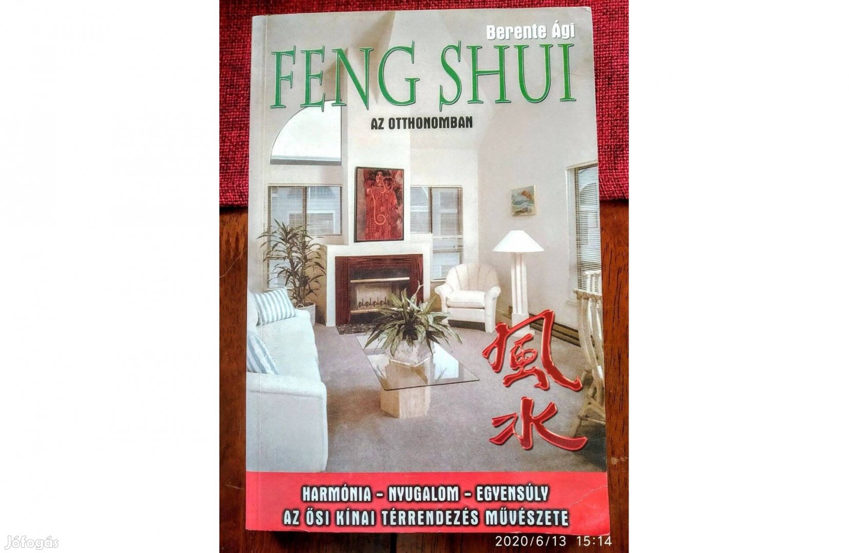 Feng shui az otthonunkban Berente Ági