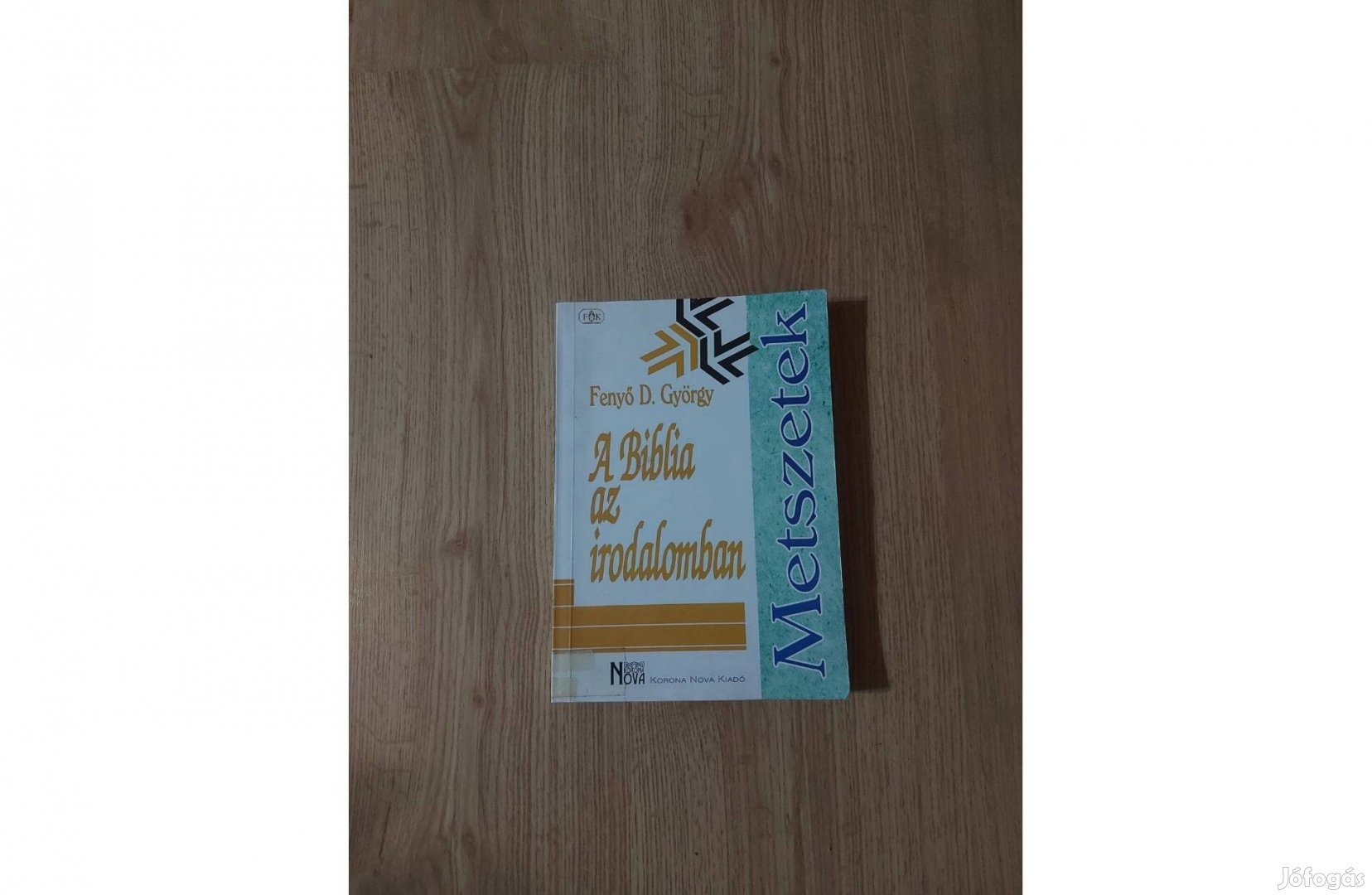 Fenyő D. György A Biblia az irodalomban