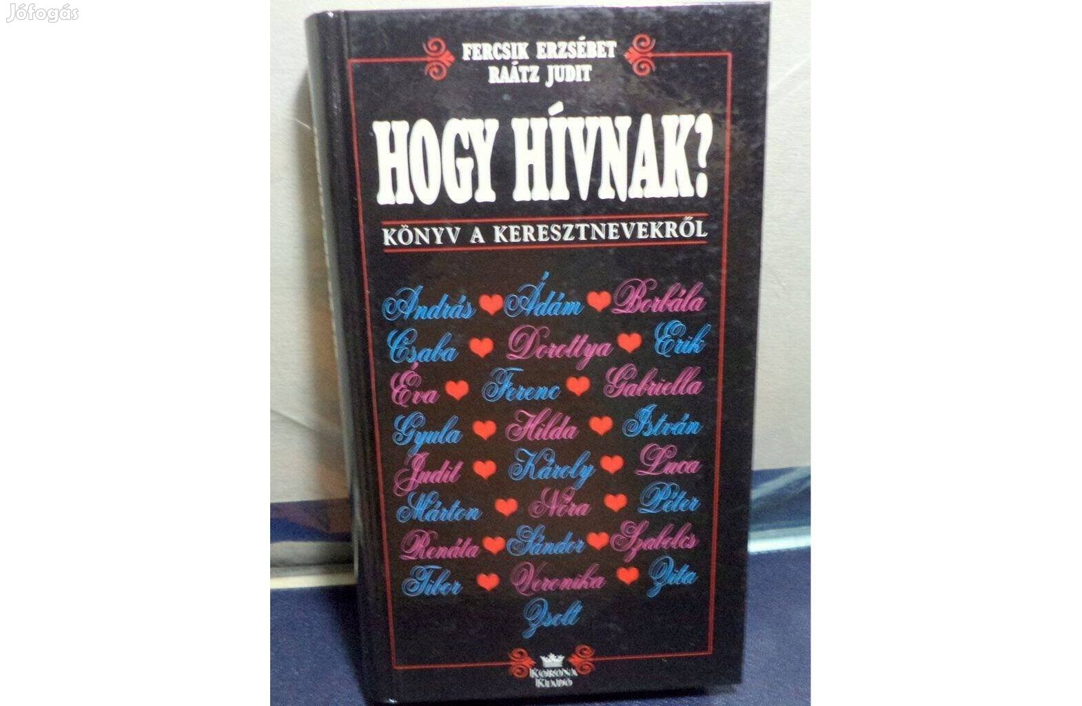 Fercsik Erzsébet - Raátz Judit: Hogy hívnak?