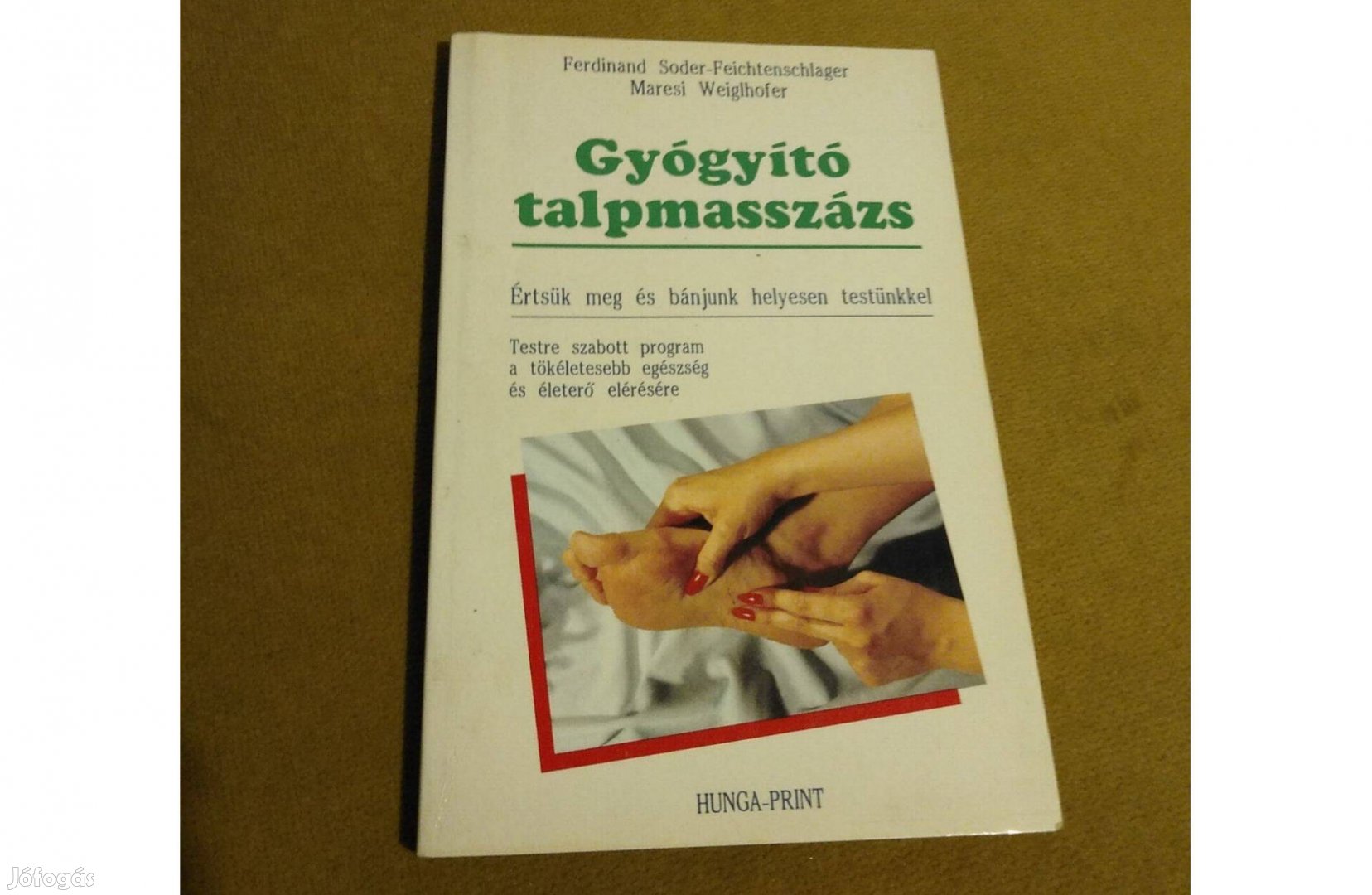 Ferdinand S-F, Maresi W: Gyógyító talpmasszázs