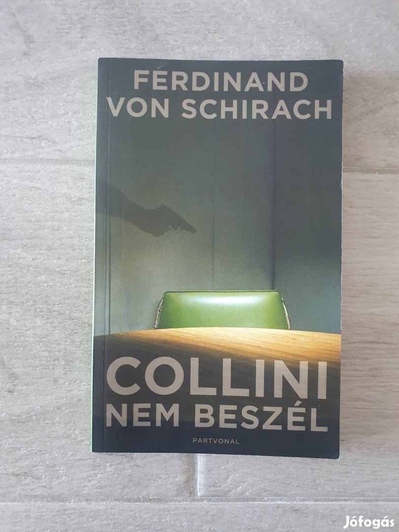 Ferdinand von Schirach: Collini nem beszél könyv 