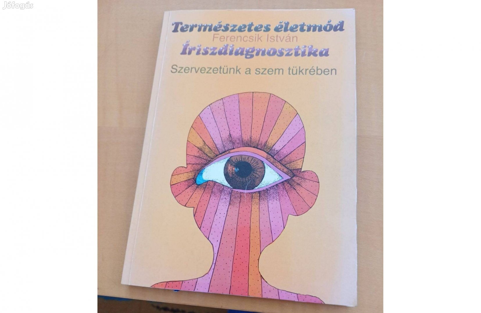 Ferencsik István Természetes életmód Íriszdiagnosztika