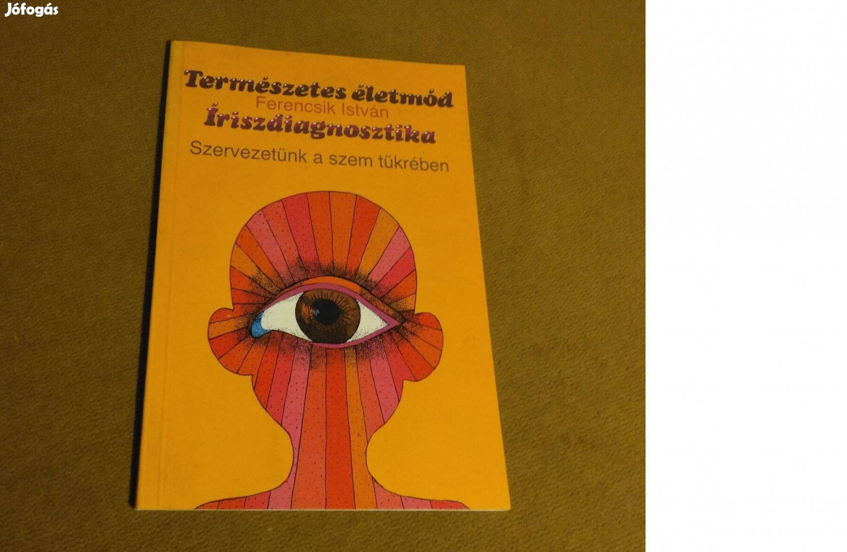 Ferencsik István Íriszdiagnosztika Könyv, 1992