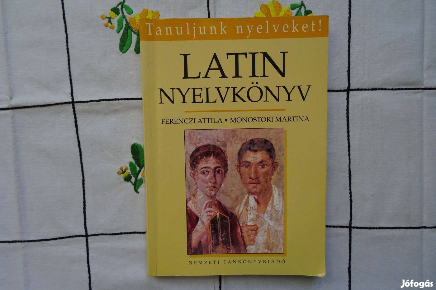 Ferenczi Attila - Monostori Martina : Latin nyelvkönyv