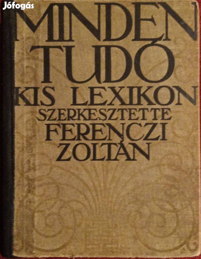 Ferenczi Zoltán: Mindentudó kis lexikon 1913