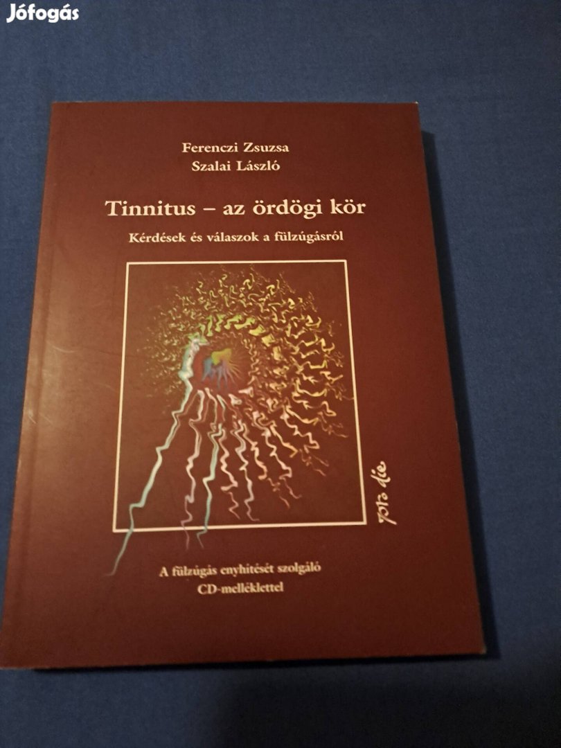 Ferenczi Zsuzsa- Szalay László: Tinnitus- Az ördögi kör