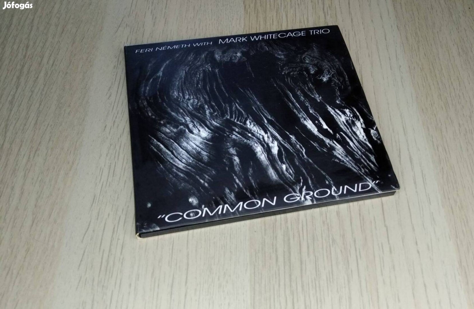 Feri Németh With Mark Whitecage Trio - Common Ground / CD