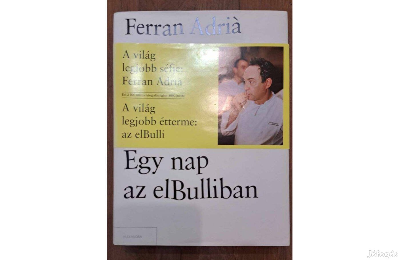 Ferran Adriá -Egy nap az elbulliban