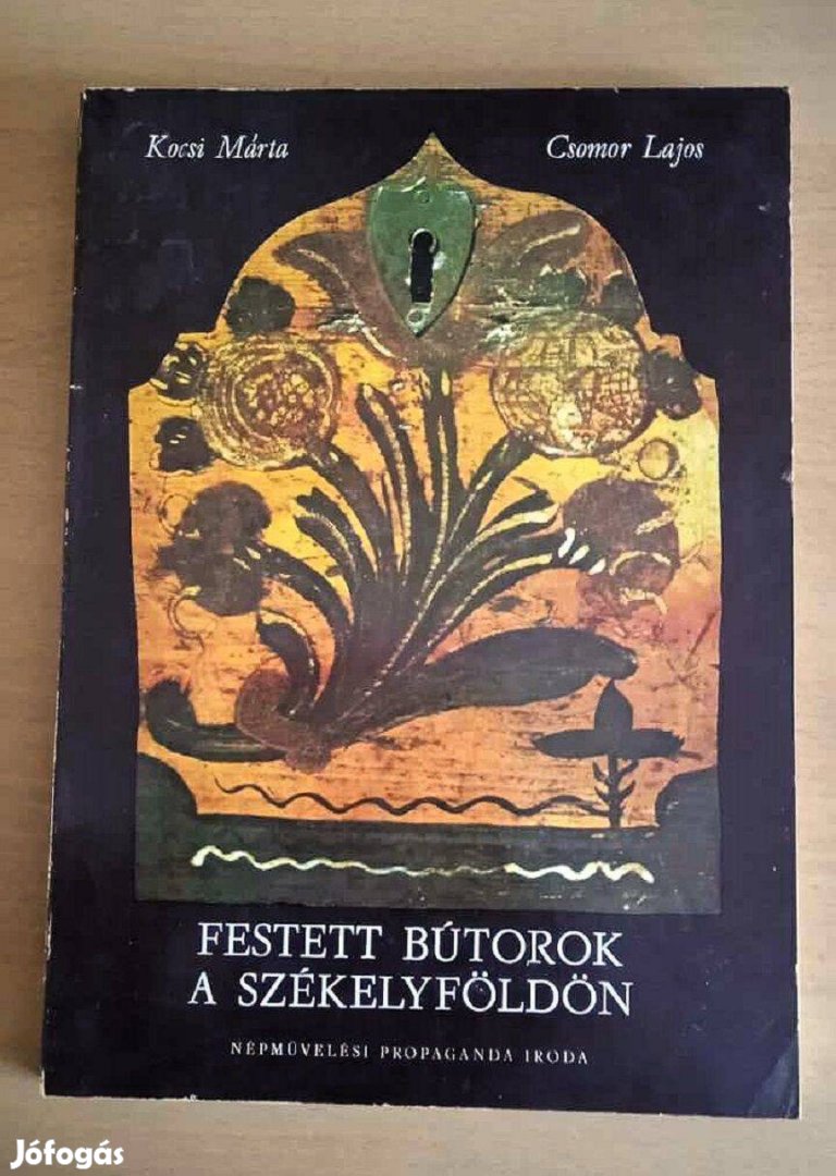 Festett bútorok a Székelyföldön Csomor Lajos, Kocsi Márta