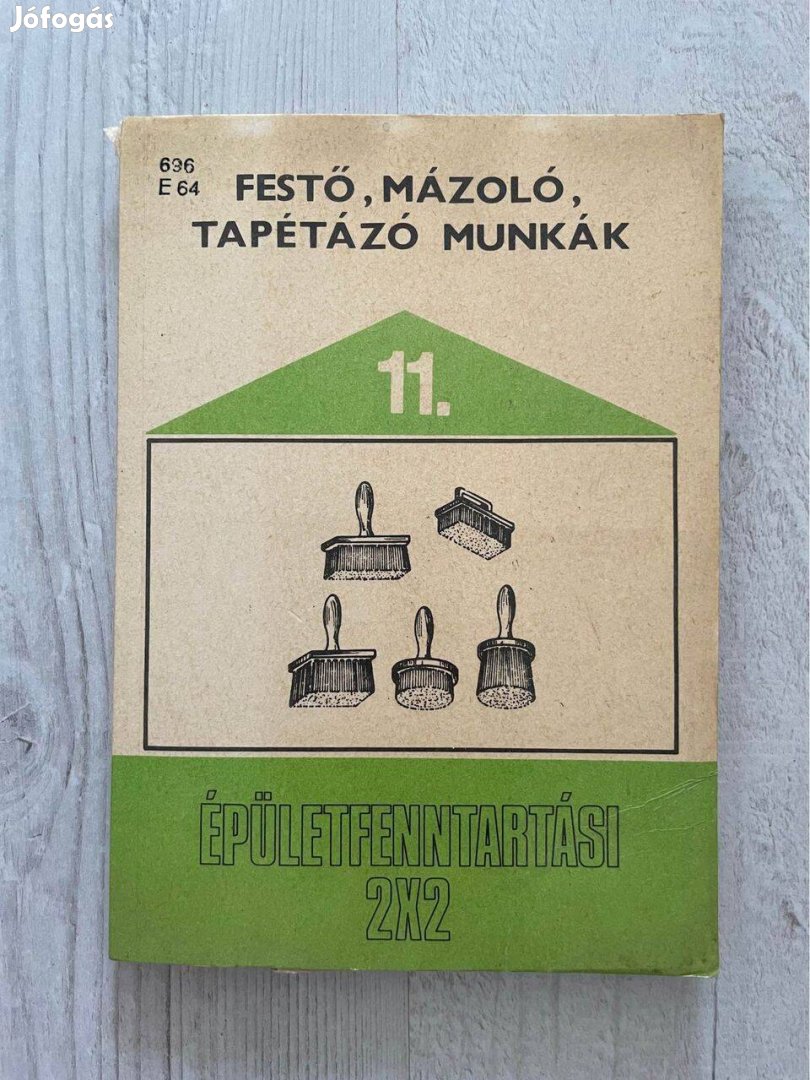 Festő, mázoló és tapétázó munkák (szakkönyv, tanulás)