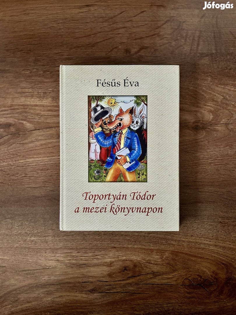 Fésűs Éva: Toportyán Tódor a mezei könyvnapon