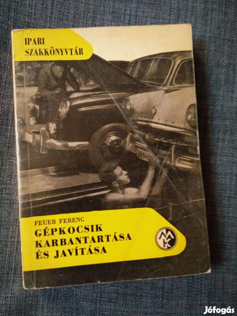 Feuer Ferenc - Gépkocsik karbantartása és javítása