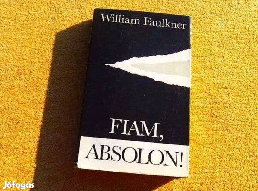 Fiam, Absolon! - William Faulkner