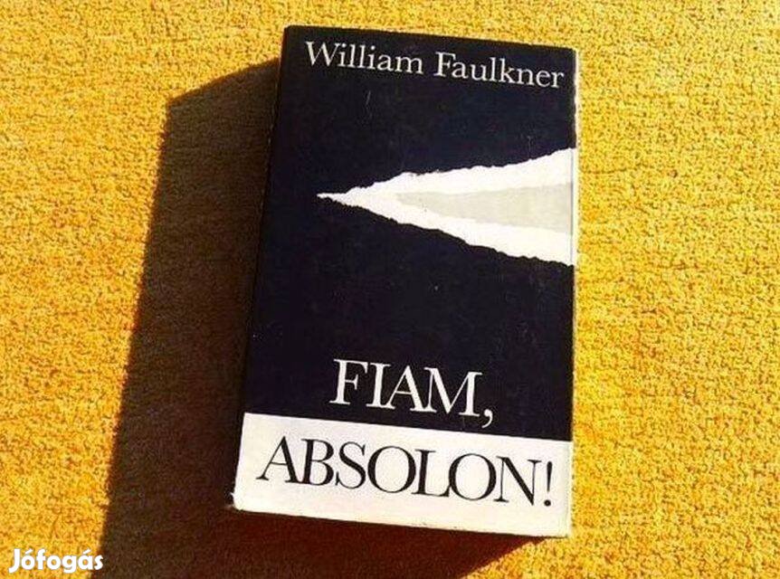 Fiam, Absolon! - William Faulkner - Könyv