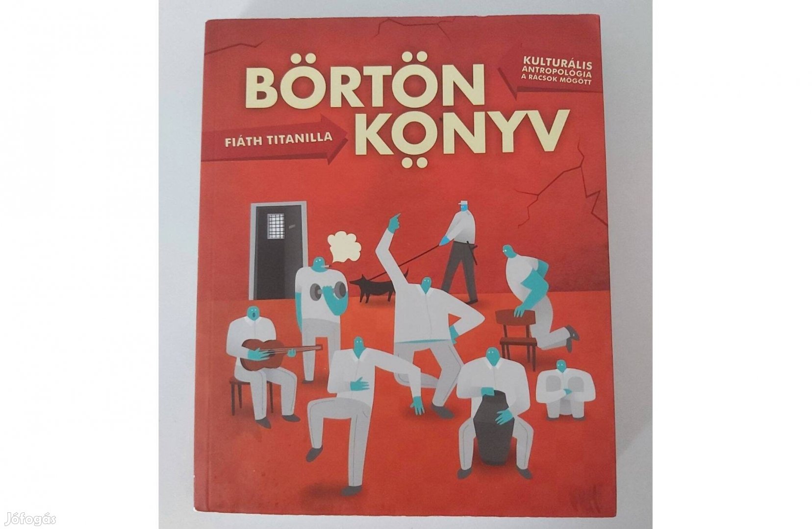 Fiáth Titanilla: Börtönkönyv
