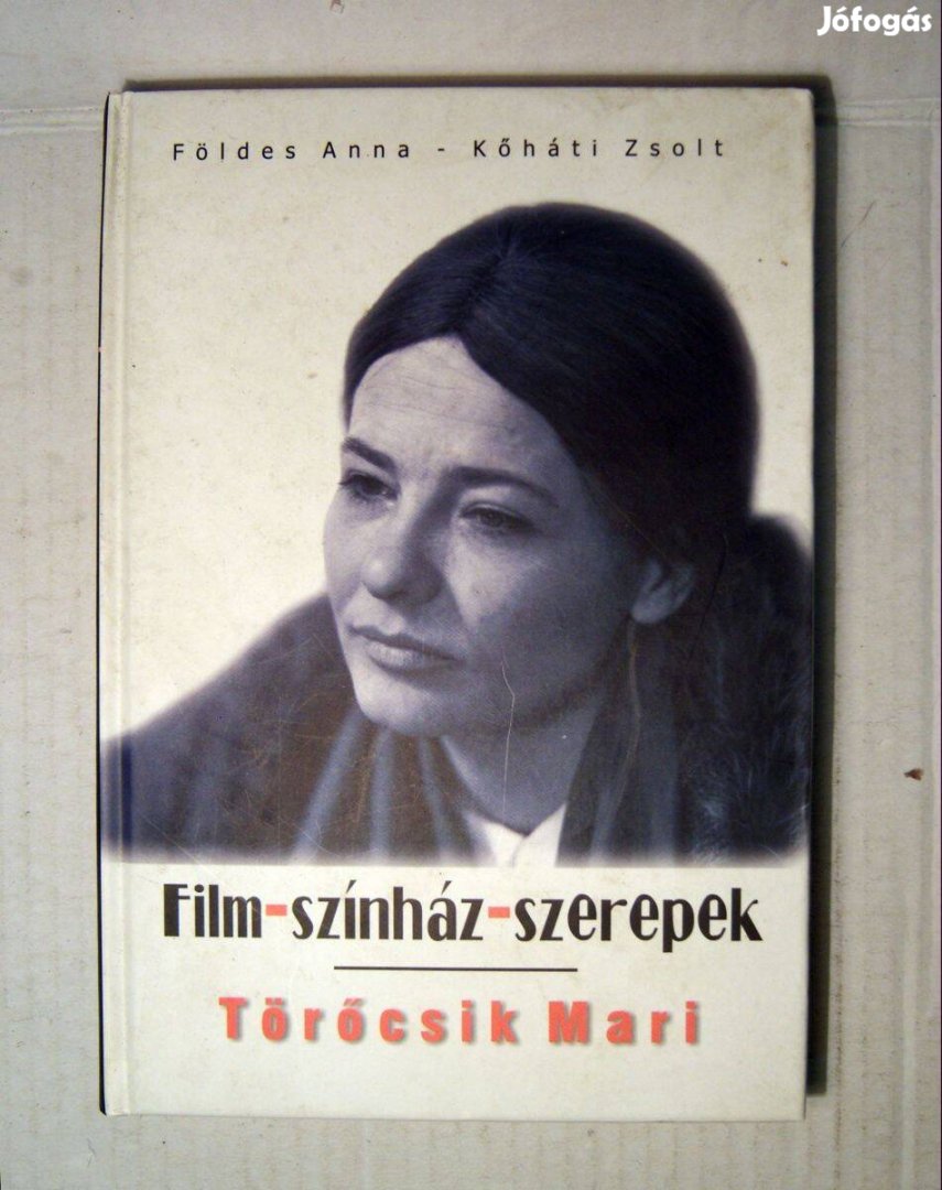 Film-Színház-Szerepek - Törőcsik Mari (2006) 6kép+tartalom