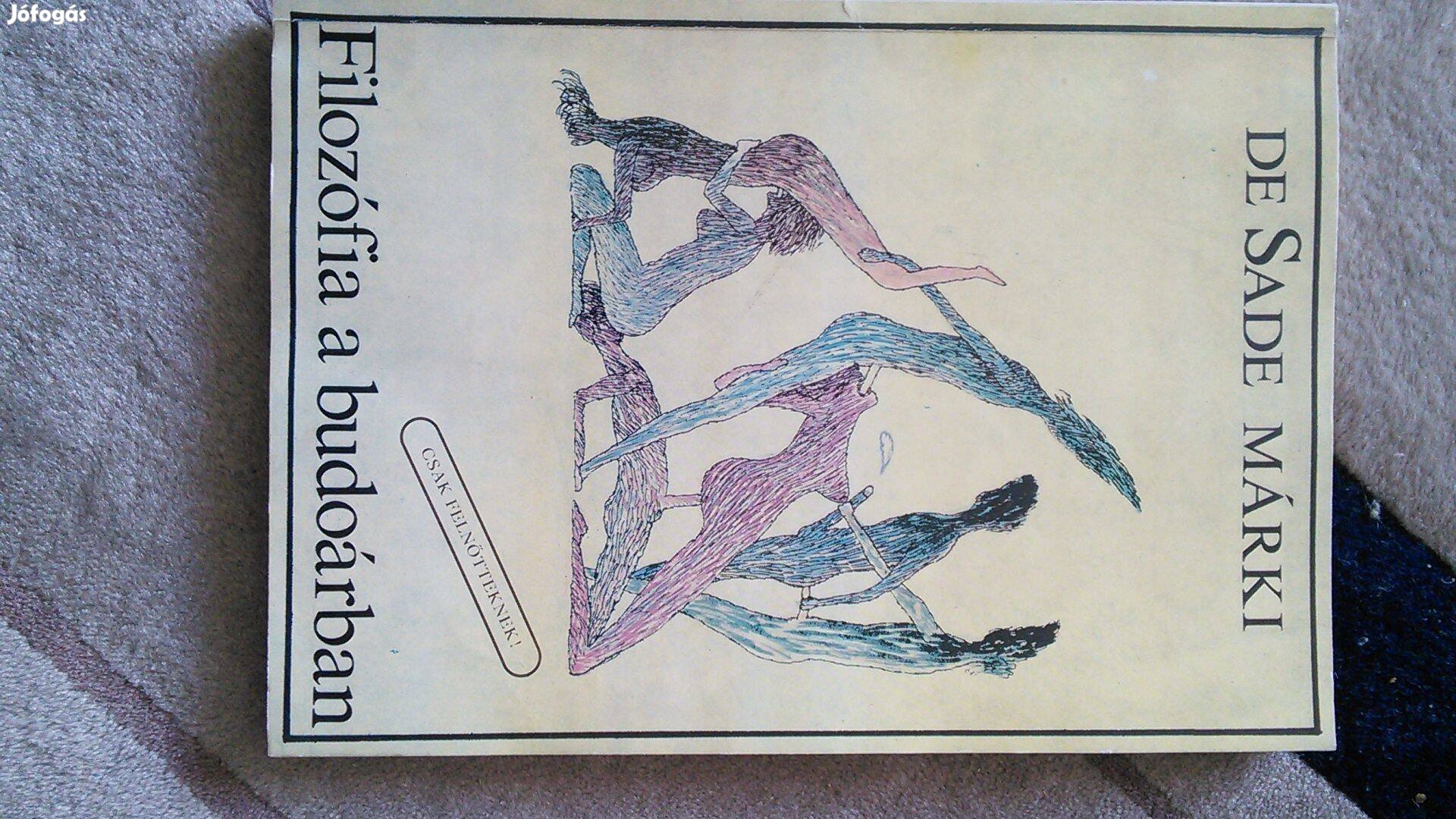 Filozófia a budoárban De Sade márki könyv érzékek iskolája