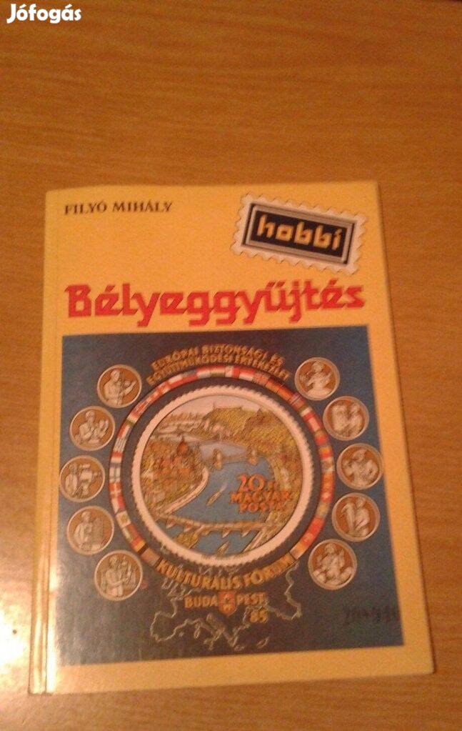 Filyó Mihány: Bélyeggyűjtés, hobbi könyv