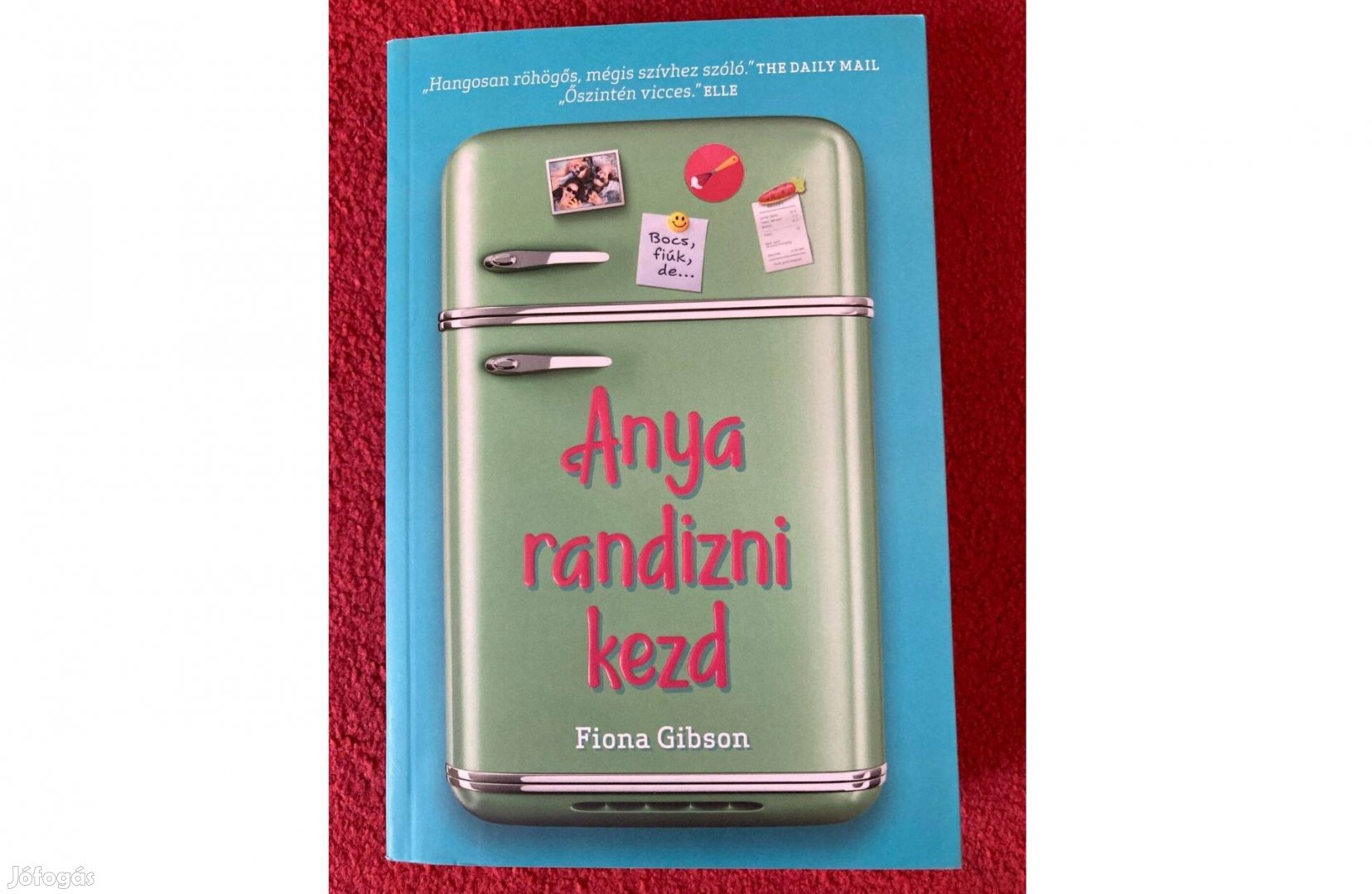 Fiona Gibson Anya randizni kezd