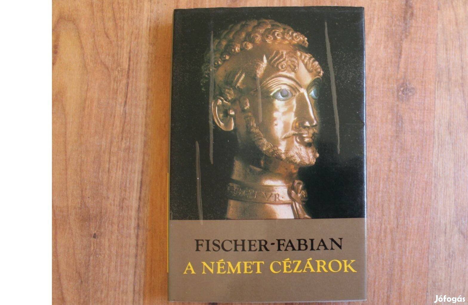 Fischer - Fabian - A német cézárok