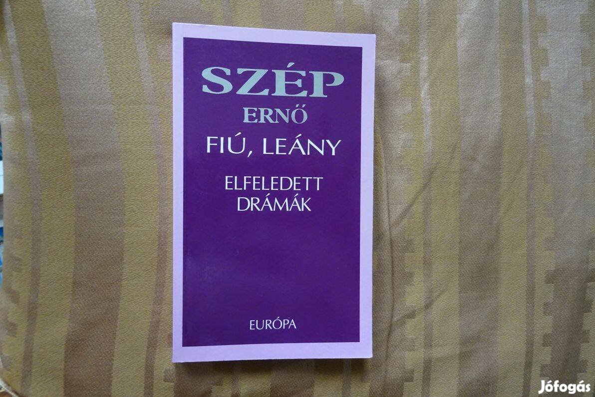 Fiú, leány - Szép Ernő Elfeledett drámák - új könyv, ajándékozható is