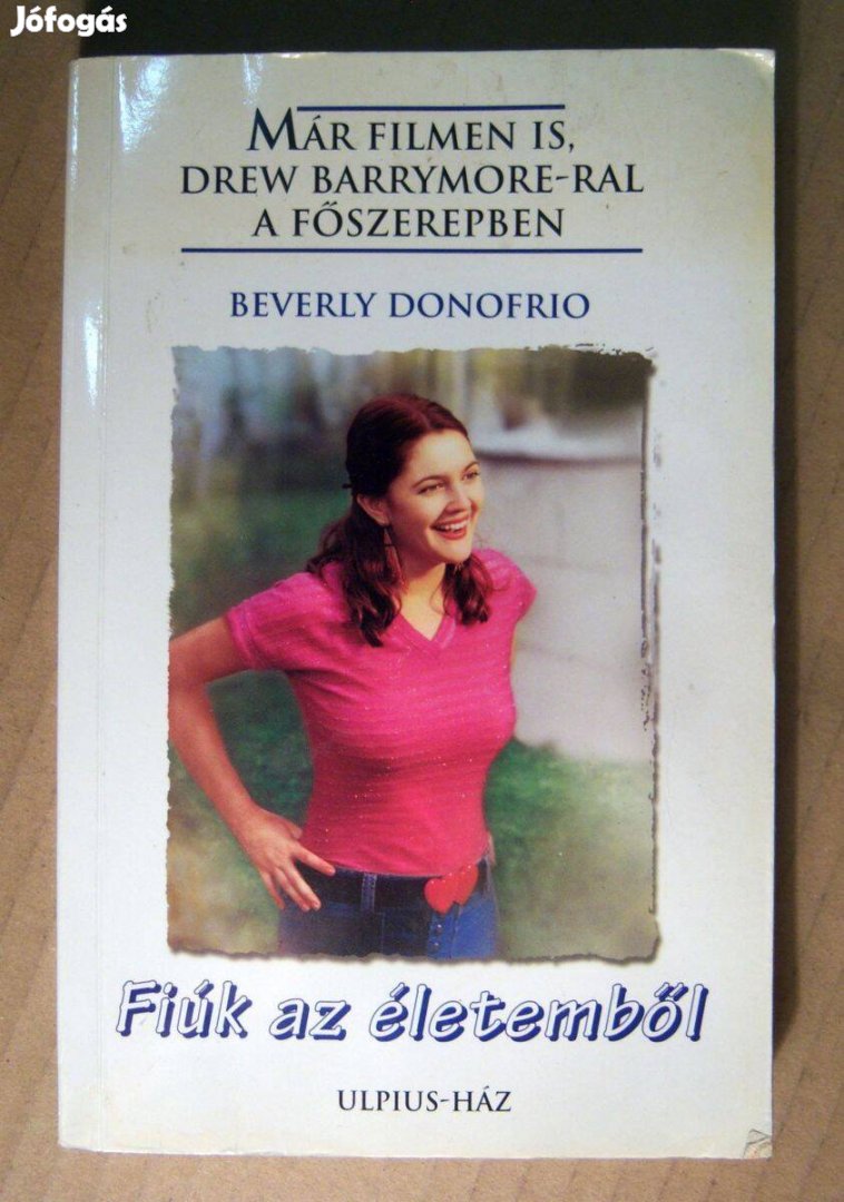 Fiúk az Életemből (Beverly Donofrio) 2002 (viseltes) 8kép+tartalom