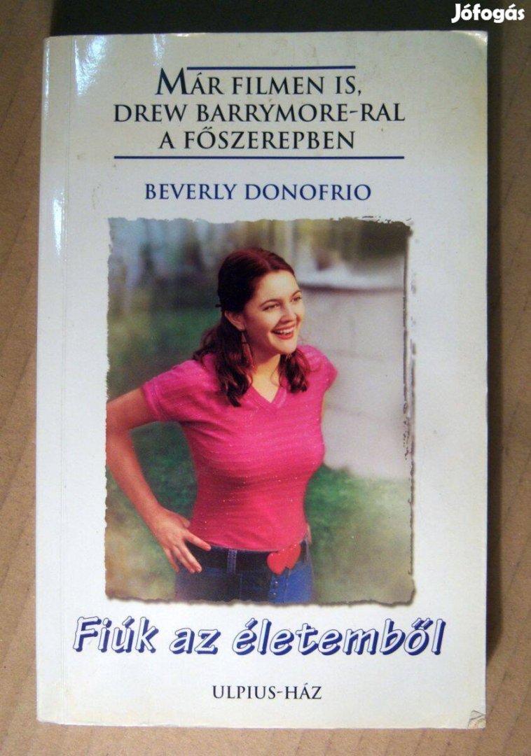 Fiúk az Életemből (Beverly Donofrio) 2002 (viseltes) 8kép+tartalom