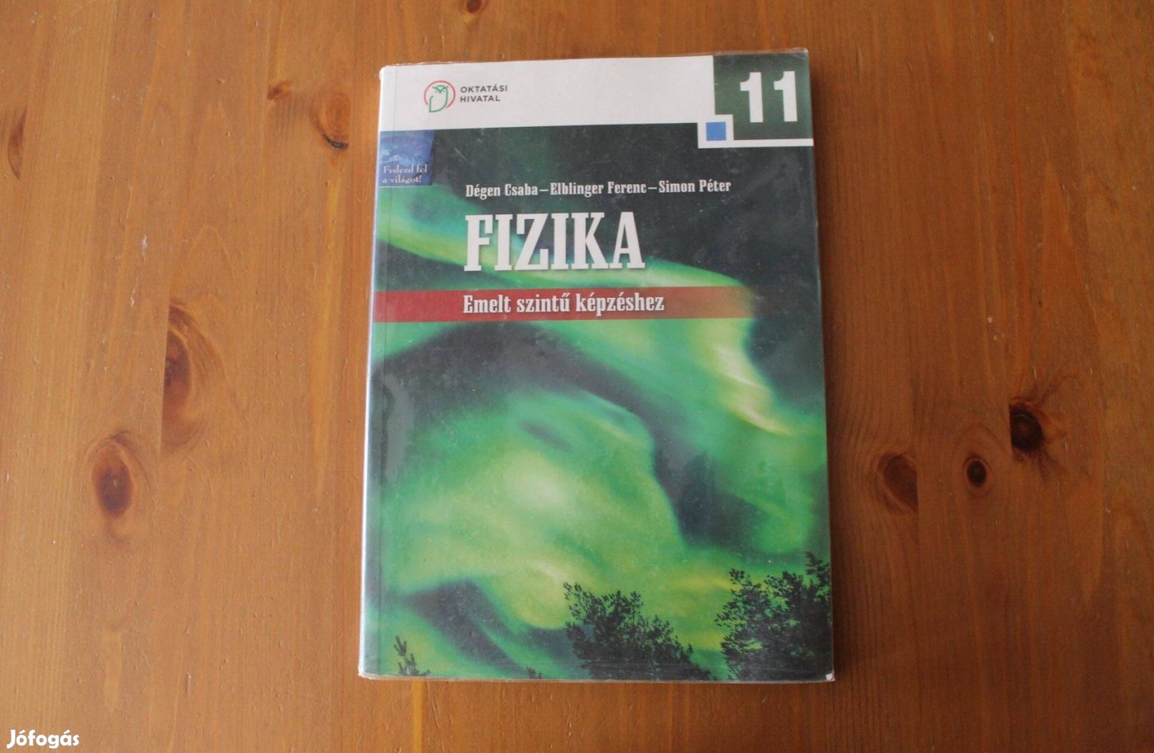 Fizika 11. tankönyv ( OFI ) Emelt szintű képzéshez