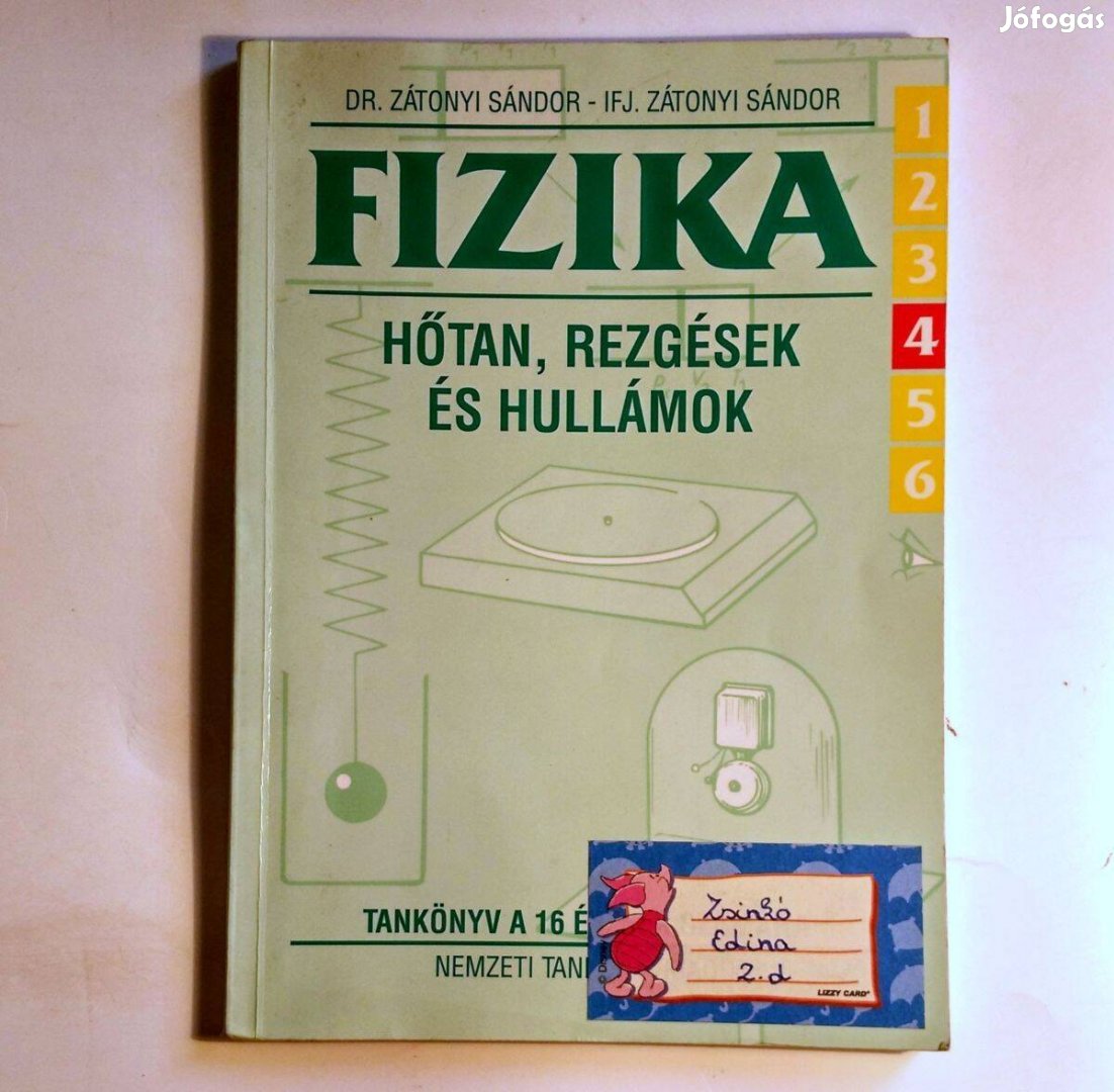 Fizika 6/4 Hőtan, Rezgések és Hullámok (2001) 7kép+tartalom