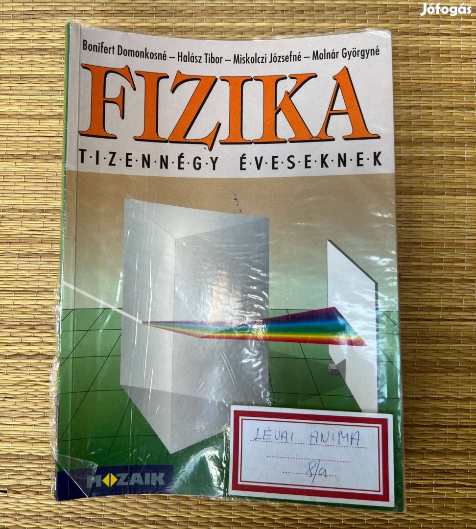 Fizika tizennégy éveseknek 8. - Bonifert Domonkosné