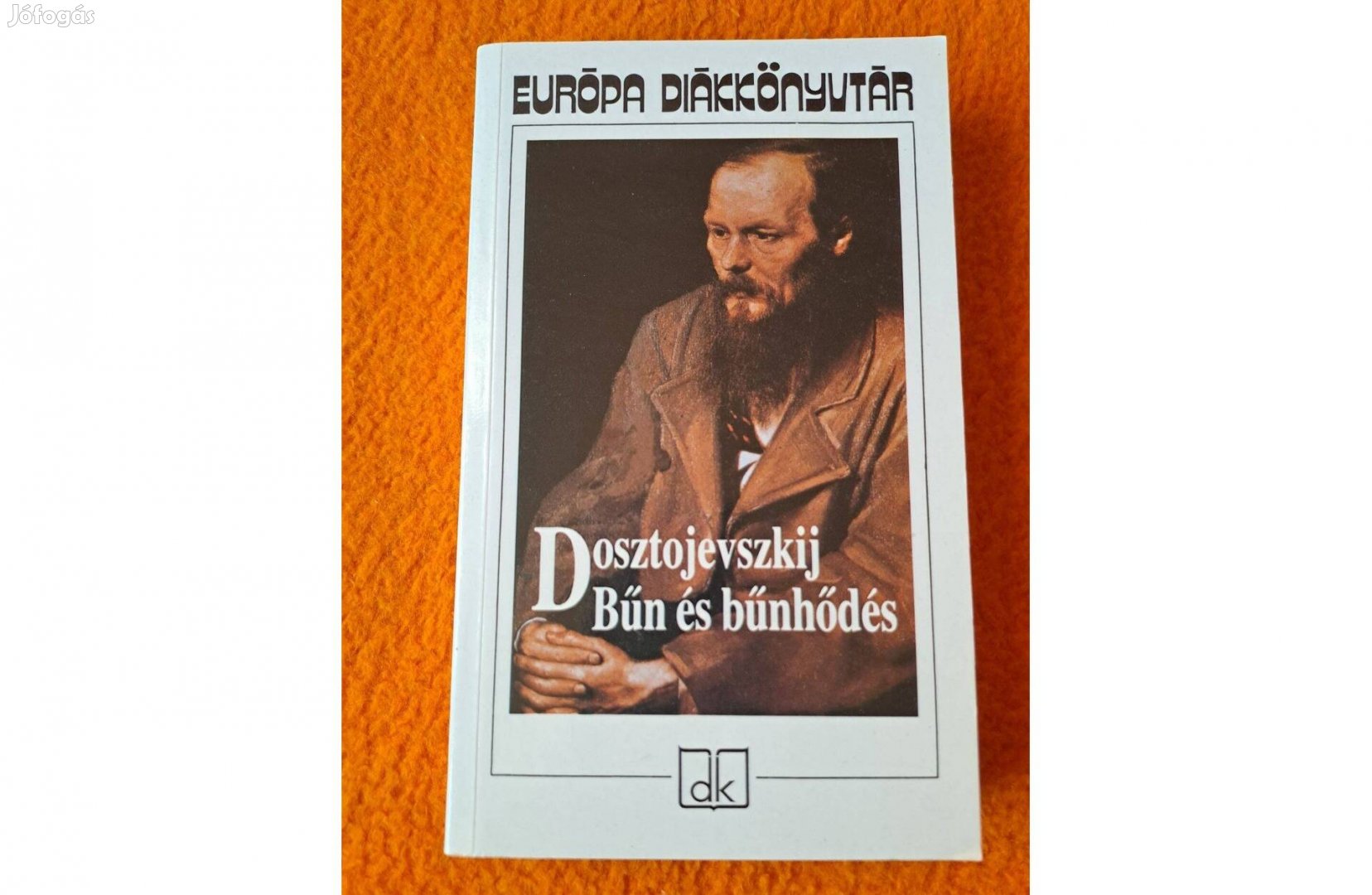 Fjodor Mihajlovics Dosztojevszkij: Bűn és bűnhődés