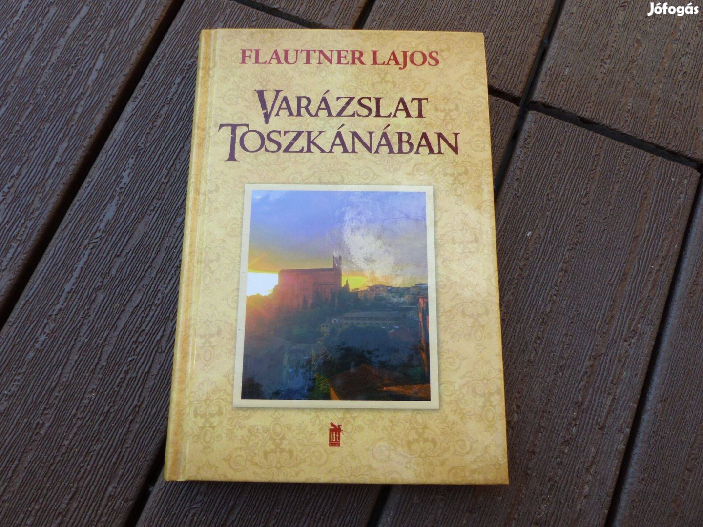 Flautner Lajos: Varázslat Toszkánában