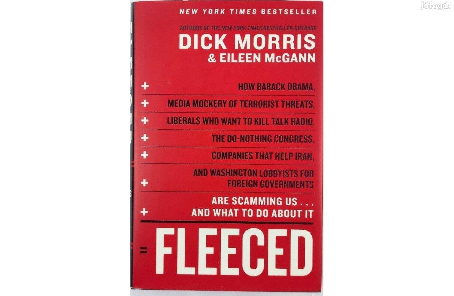 Fleeced , Dick Morris & Eileen Mcgann angol nyelvű könyv