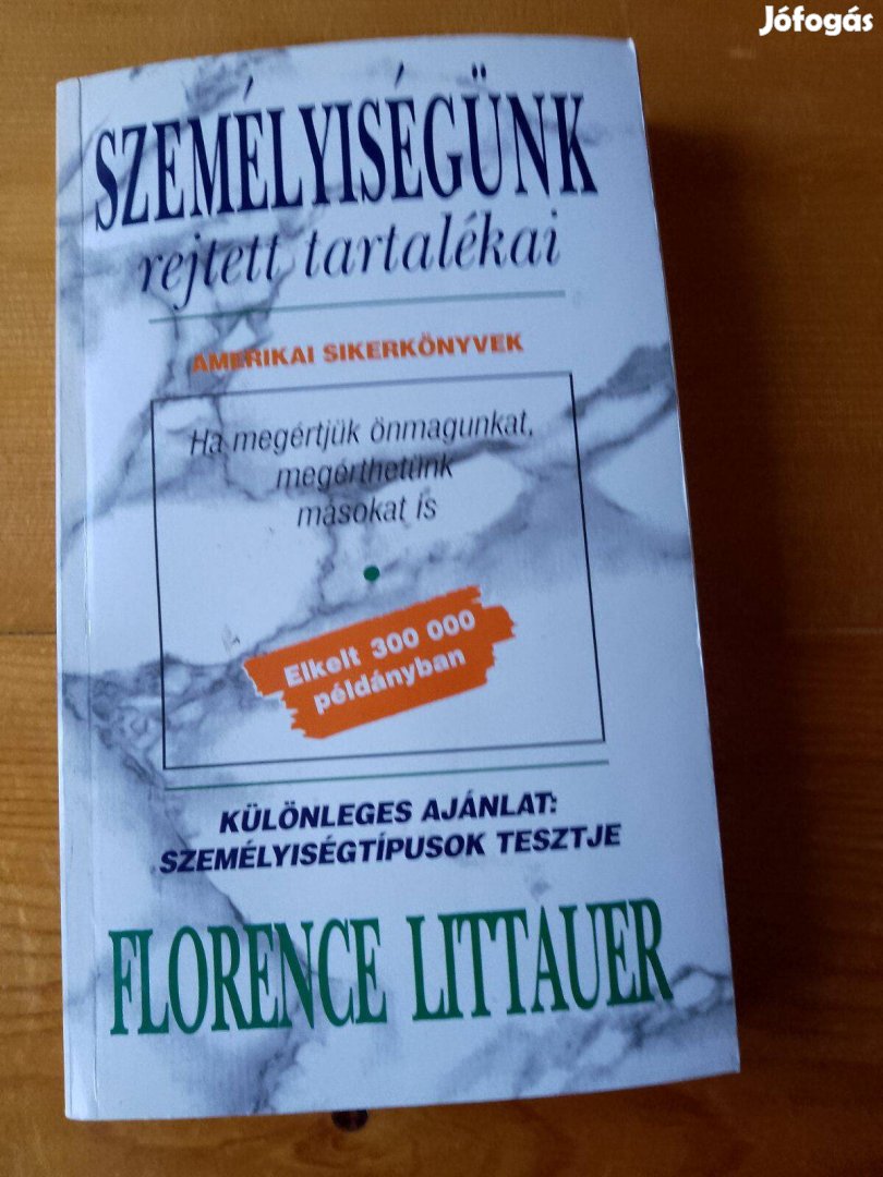 Florence Littauer Személyiségünk rejtett tartalékai / könyv /ME2/ Ha m