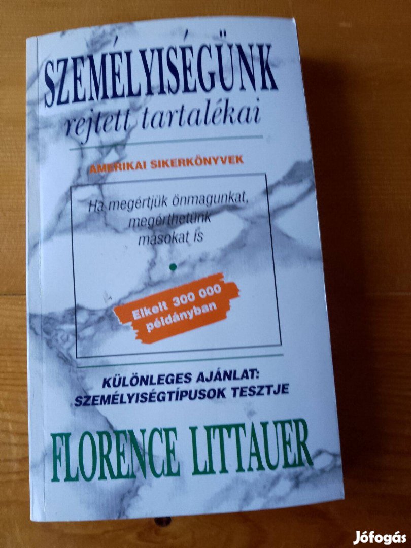 Florence Littauer Személyiségünk rejtett tartalékai / könyv /