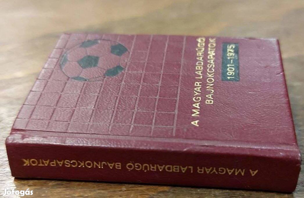 Foci bajnokcsapatok - 1901-1975 - Szűcs László