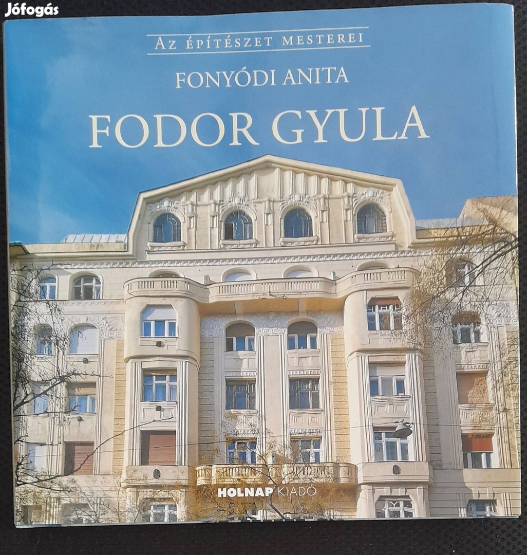 Fodor Gyula könyv, írta Fonyódi Anita. Új