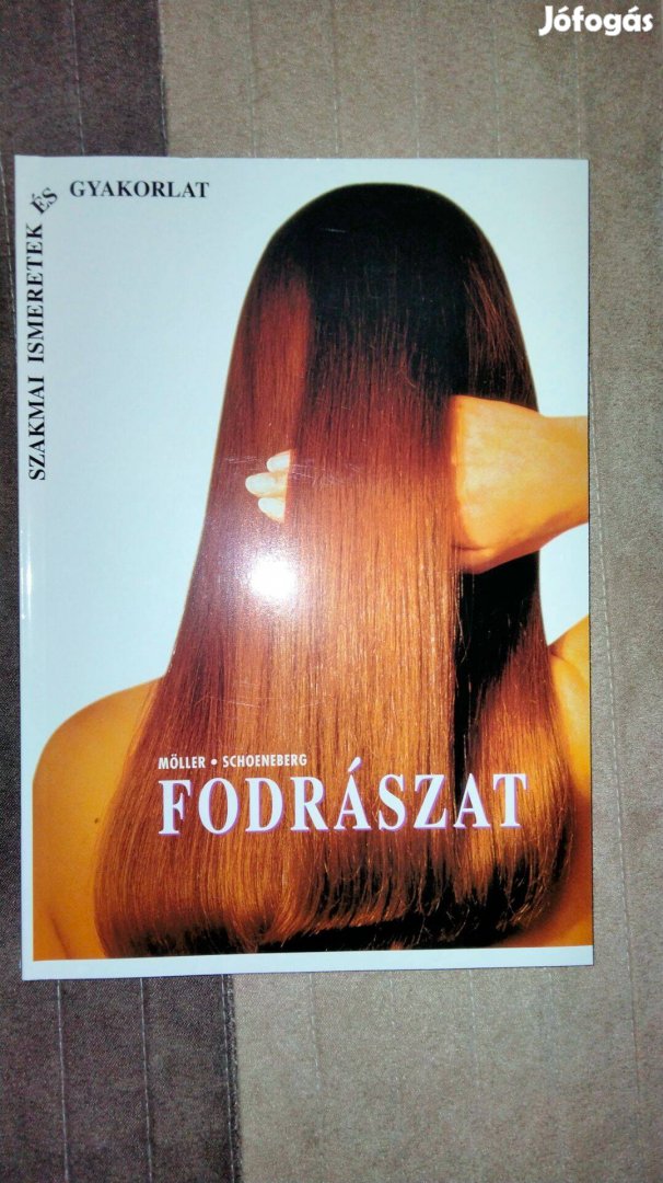 Fodrászat - szakmai ismeretek és gyakorlat