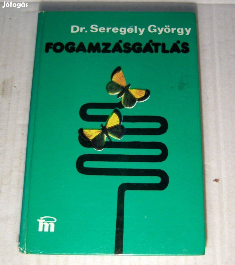 Fogamzásgátlás (Seregély György) 1981 (5kép+tartalom)