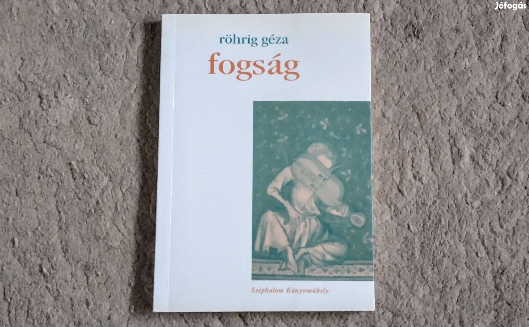 Fogság - Röhrig Géza