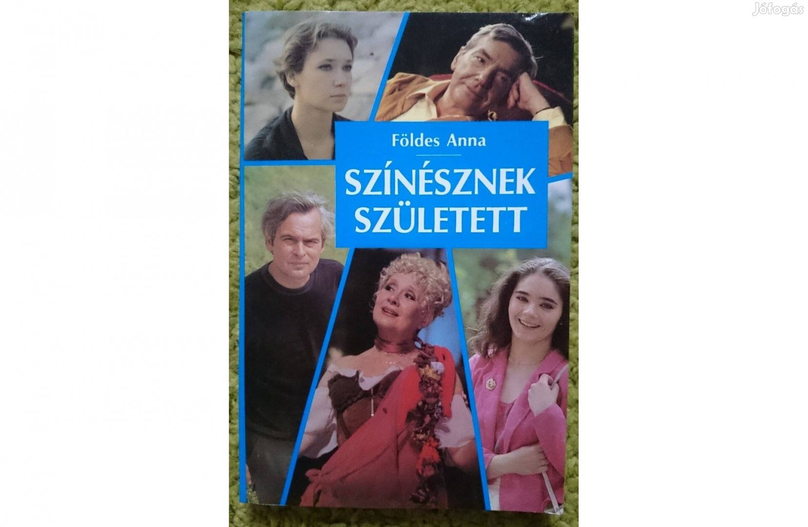 Földes Anna: Színésznek született