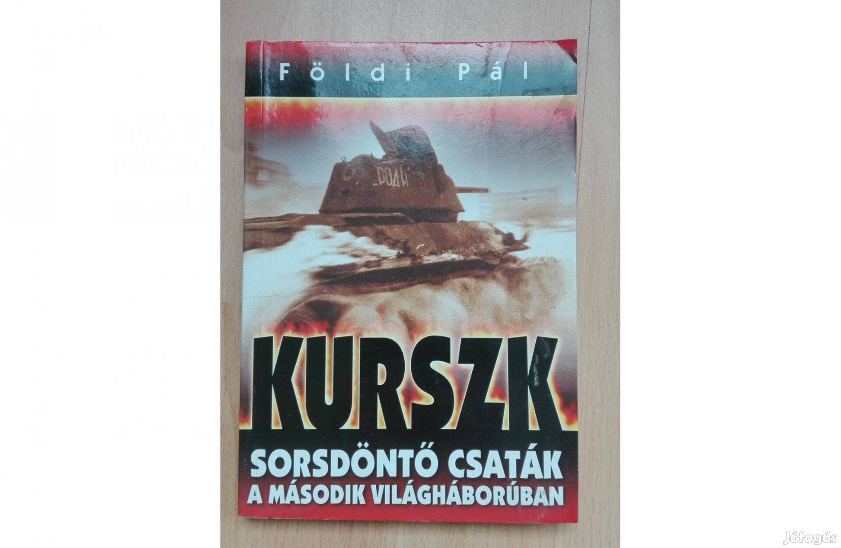 Földi Pál - Sorsdöntő csaták a második világháborúban