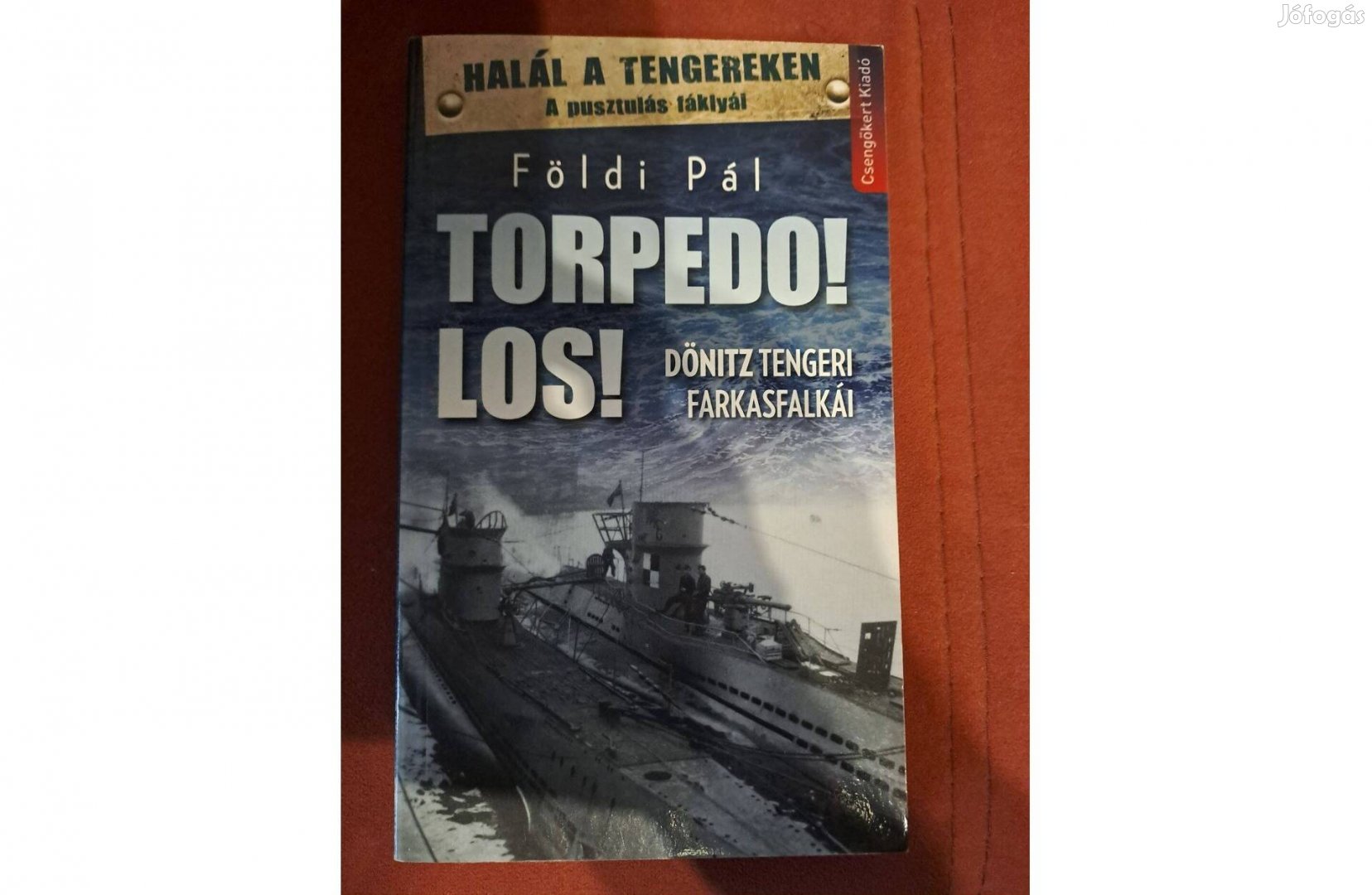 Földi Pál - Torpedo! Los!