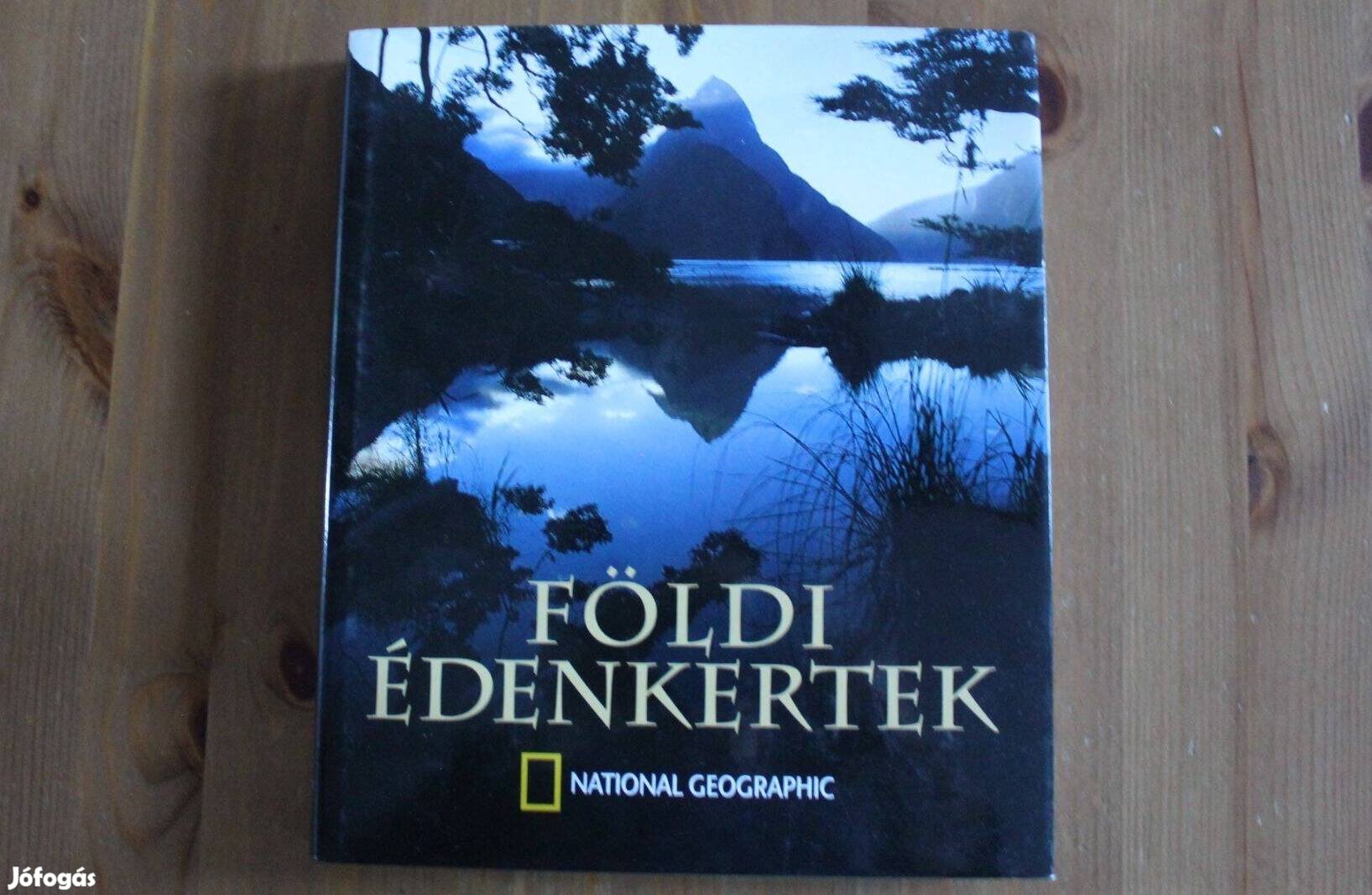 Földi édenkertek ( National Geographic )